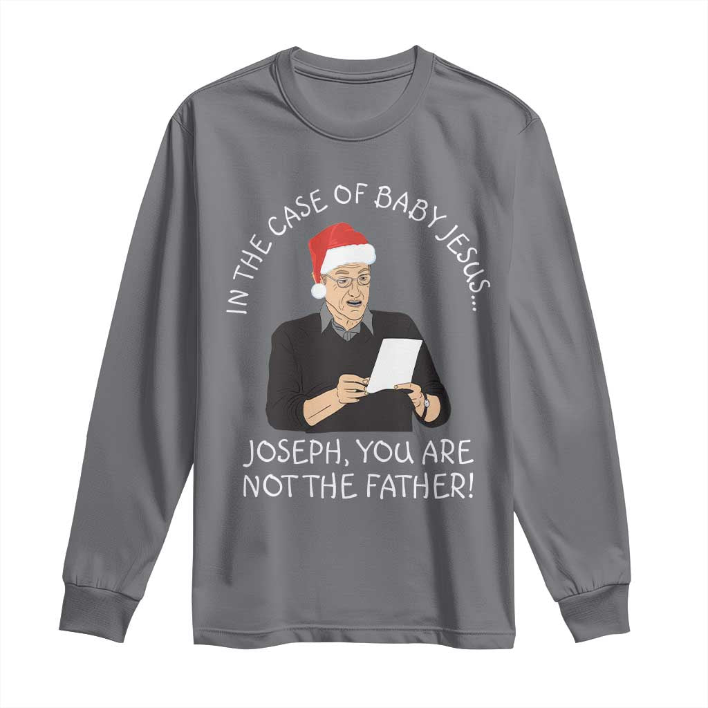 Funny Christmas Jesus Paternity Test Long Sleeve Shirt Joseph You Are Not the Father Holiday Humor TS02 Charcoal Print Your Wear
