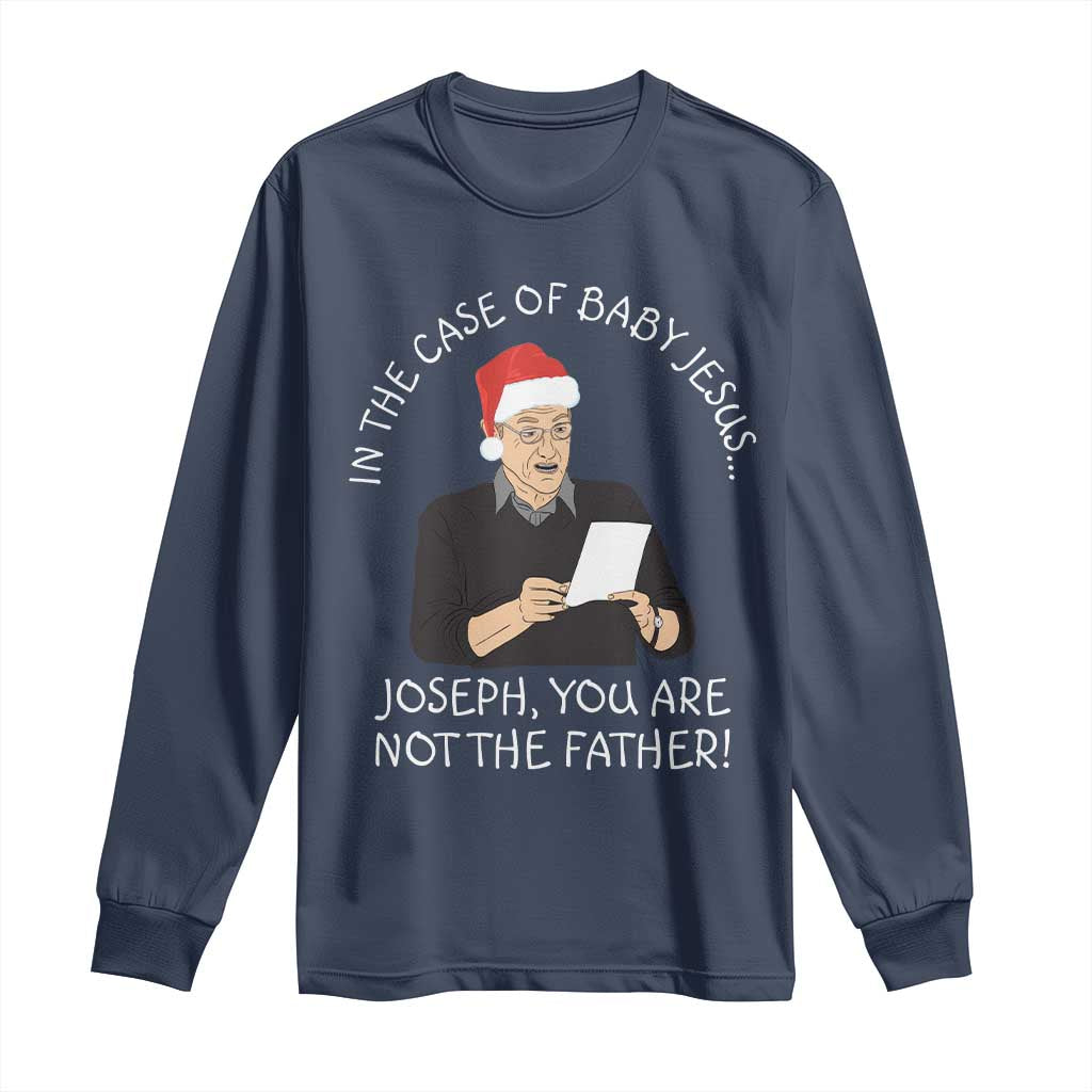 Funny Christmas Jesus Paternity Test Long Sleeve Shirt Joseph You Are Not the Father Holiday Humor TS02 Navy Print Your Wear