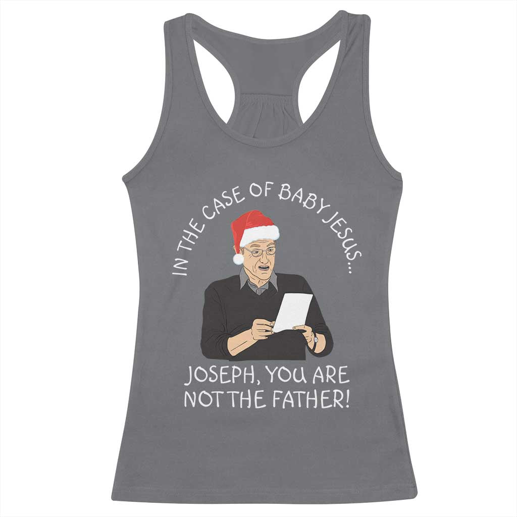Funny Christmas Jesus Paternity Test Racerback Tank Top Joseph You Are Not the Father Holiday Humor TS02 Charcoal Print Your Wear