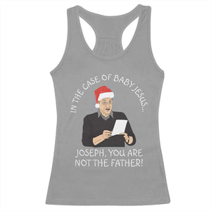 Funny Christmas Jesus Paternity Test Racerback Tank Top Joseph You Are Not the Father Holiday Humor TS02 Sport Gray Print Your Wear