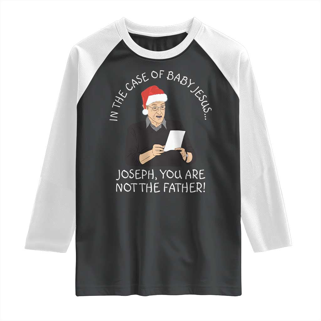 Funny Christmas Jesus Paternity Test Raglan Shirt Joseph You Are Not the Father Holiday Humor TS02 Black White Print Your Wear