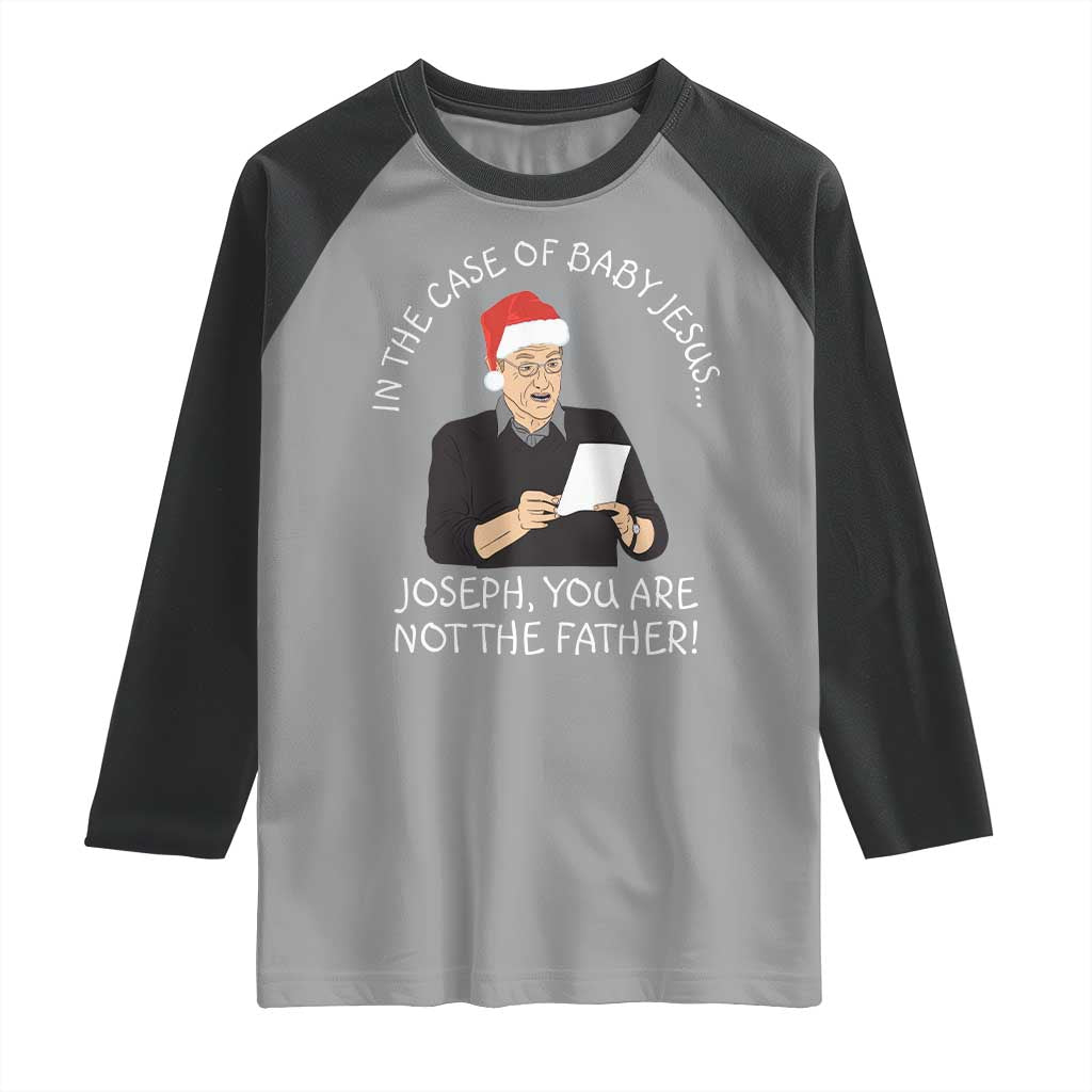 Funny Christmas Jesus Paternity Test Raglan Shirt Joseph You Are Not the Father Holiday Humor TS02 Sport Gray Black Print Your Wear