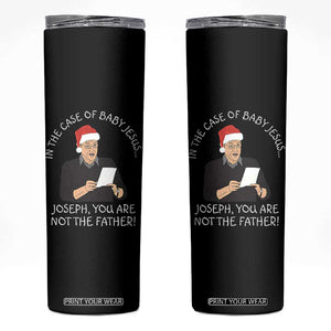 Funny Christmas Jesus Paternity Test Skinny Tumbler Joseph You Are Not the Father Holiday Humor TS02 Black Print Your Wear