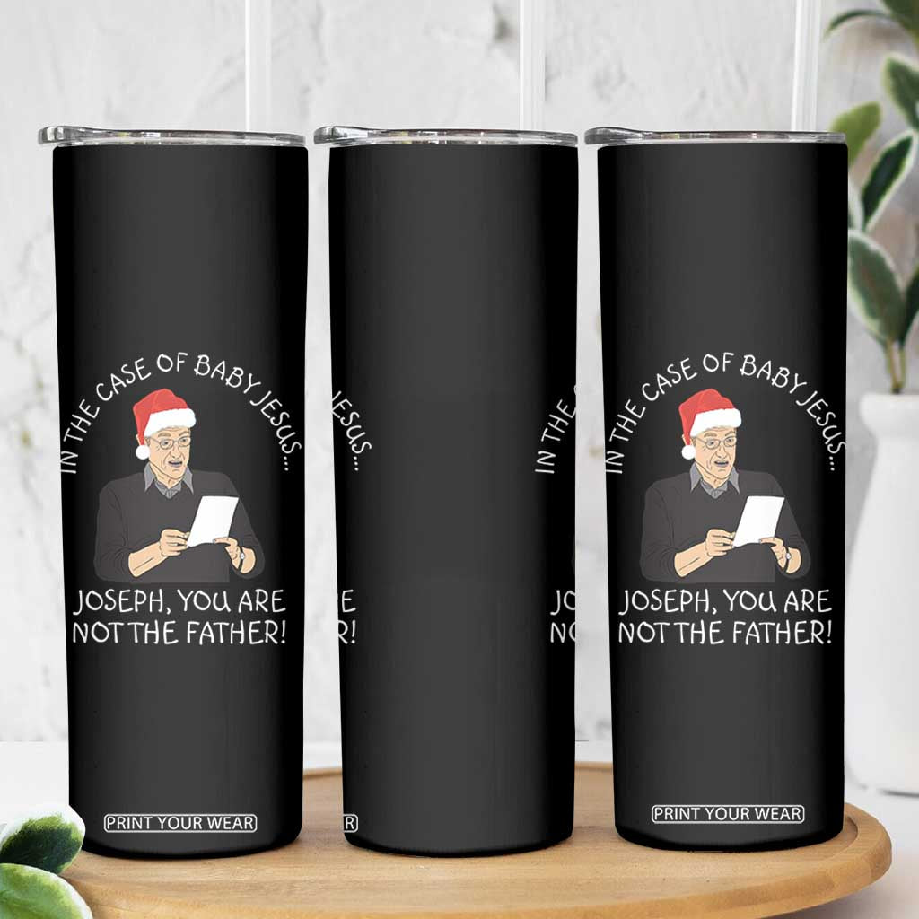 Funny Christmas Jesus Paternity Test Skinny Tumbler Joseph You Are Not the Father Holiday Humor TS02 Print Your Wear