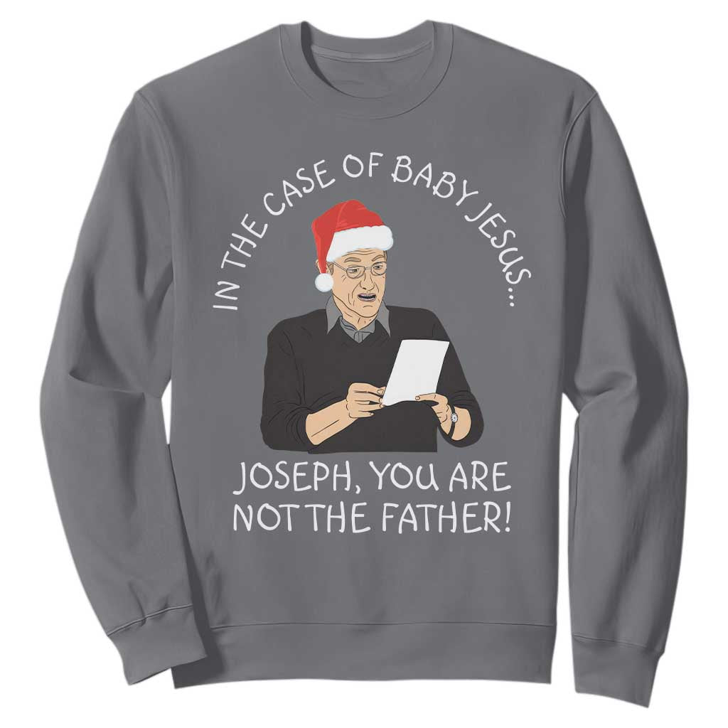 Funny Christmas Jesus Paternity Test Sweatshirt Joseph You Are Not the Father Holiday Humor TS02 Charcoal Print Your Wear