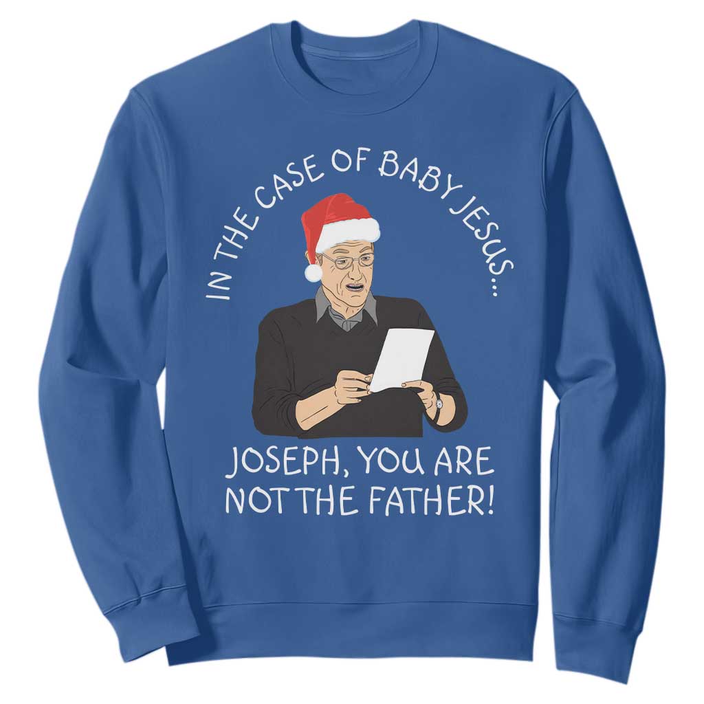 Funny Christmas Jesus Paternity Test Sweatshirt Joseph You Are Not the Father Holiday Humor TS02 Royal Blue Print Your Wear