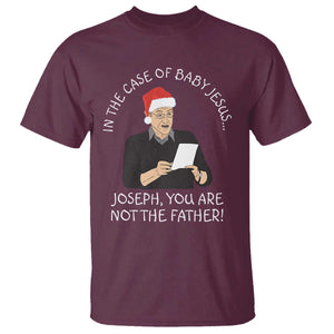 Funny Christmas Jesus Paternity Test T Shirt Joseph You Are Not the Father Holiday Humor TS02 Maroon Print Your Wear
