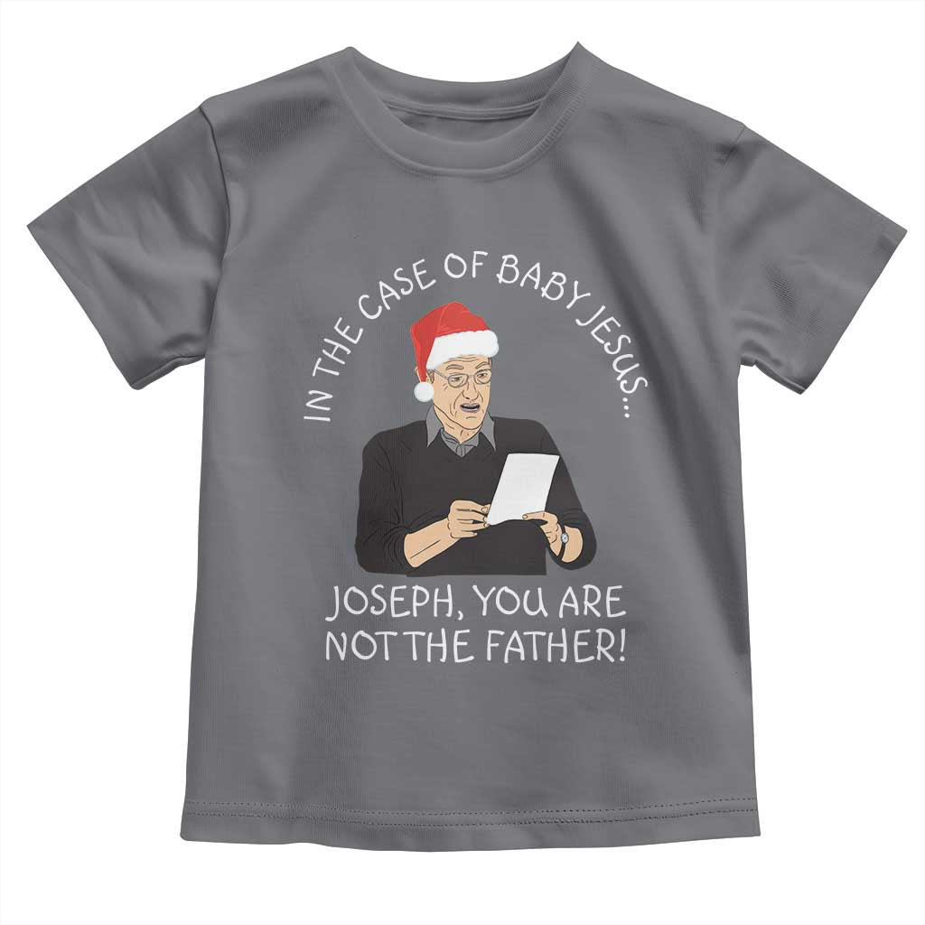 Funny Christmas Jesus Paternity Test Toddler T Shirt Joseph You Are Not the Father Holiday Humor TS02 Charcoal Print Your Wear