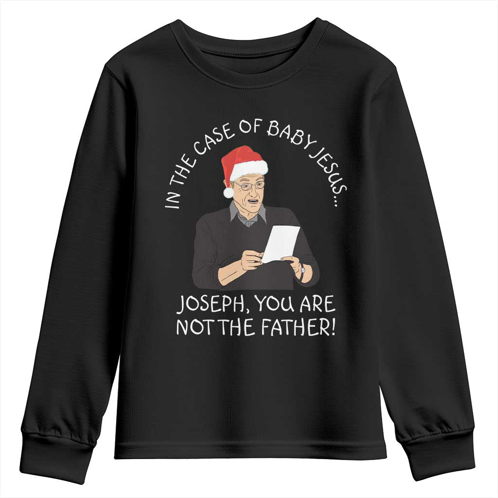 Funny Christmas Jesus Paternity Test Youth Sweatshirt Joseph You Are Not the Father Holiday Humor TS02 Black Print Your Wear