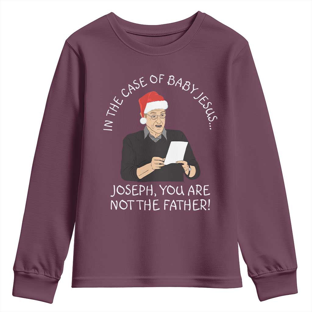 Funny Christmas Jesus Paternity Test Youth Sweatshirt Joseph You Are Not the Father Holiday Humor TS02 Maroon Print Your Wear