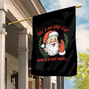 Funny Santa He is On the List Christmas Garden Flag Sassy Retro Holiday Humor TS02 Print Your Wear