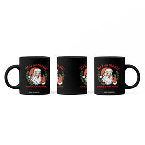 Funny Santa He is On the List Christmas Coffee Mug Sassy Retro Holiday Humor TS02 Print Your Wear