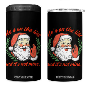 Funny Santa He is On the List Christmas 4 in 1 Can Cooler Tumbler Sassy Retro Holiday Humor TS02 One Size: 16 oz Black Print Your Wear