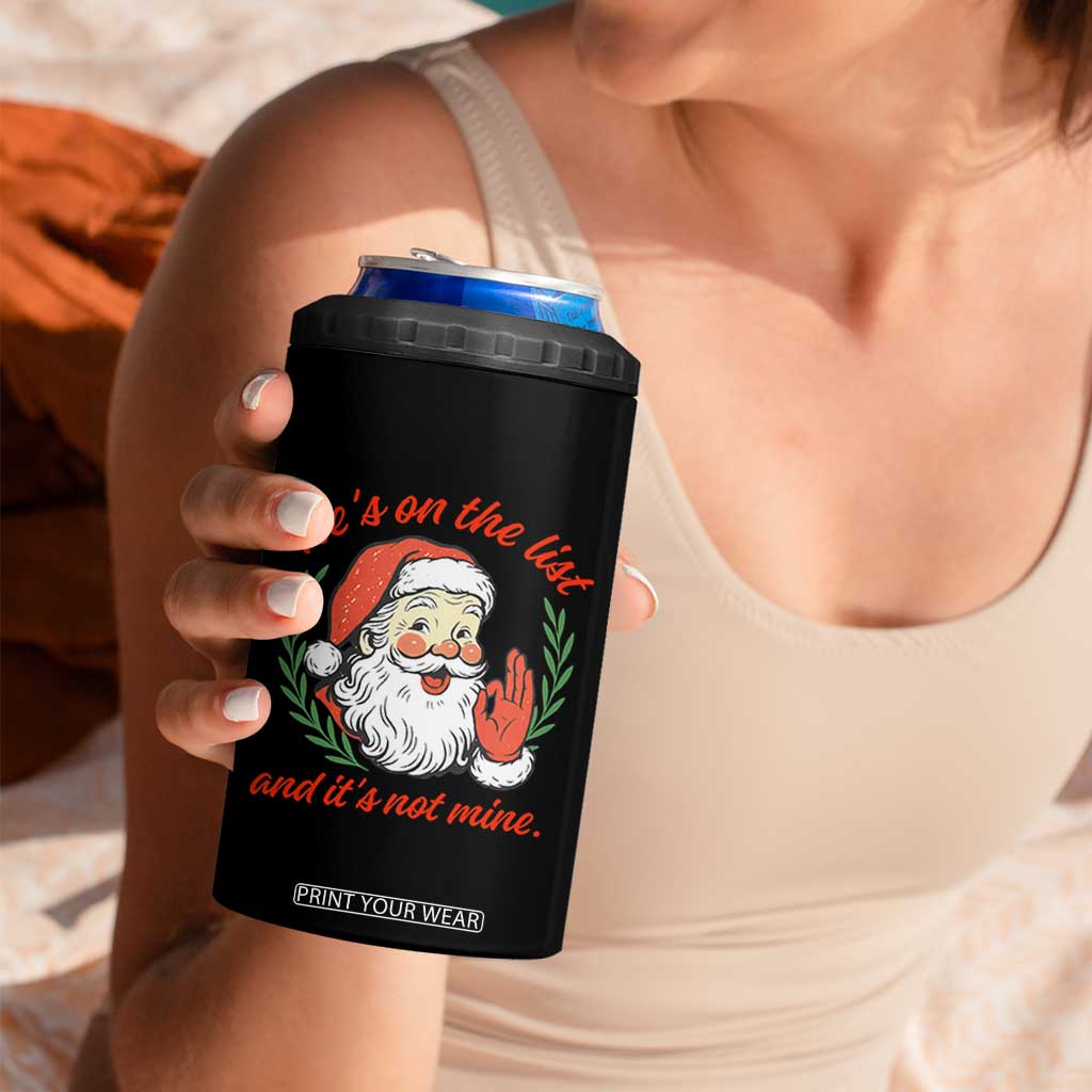 Funny Santa He is On the List Christmas 4 in 1 Can Cooler Tumbler Sassy Retro Holiday Humor TS02 Print Your Wear