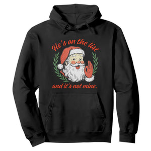 Funny Santa He is On the List Christmas Hoodie Sassy Retro Holiday Humor TS02 Black Print Your Wear