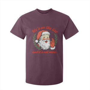 Funny Santa He is On the List Christmas T Shirt For Kid Sassy Retro Holiday Humor TS02 Maroon Print Your Wear