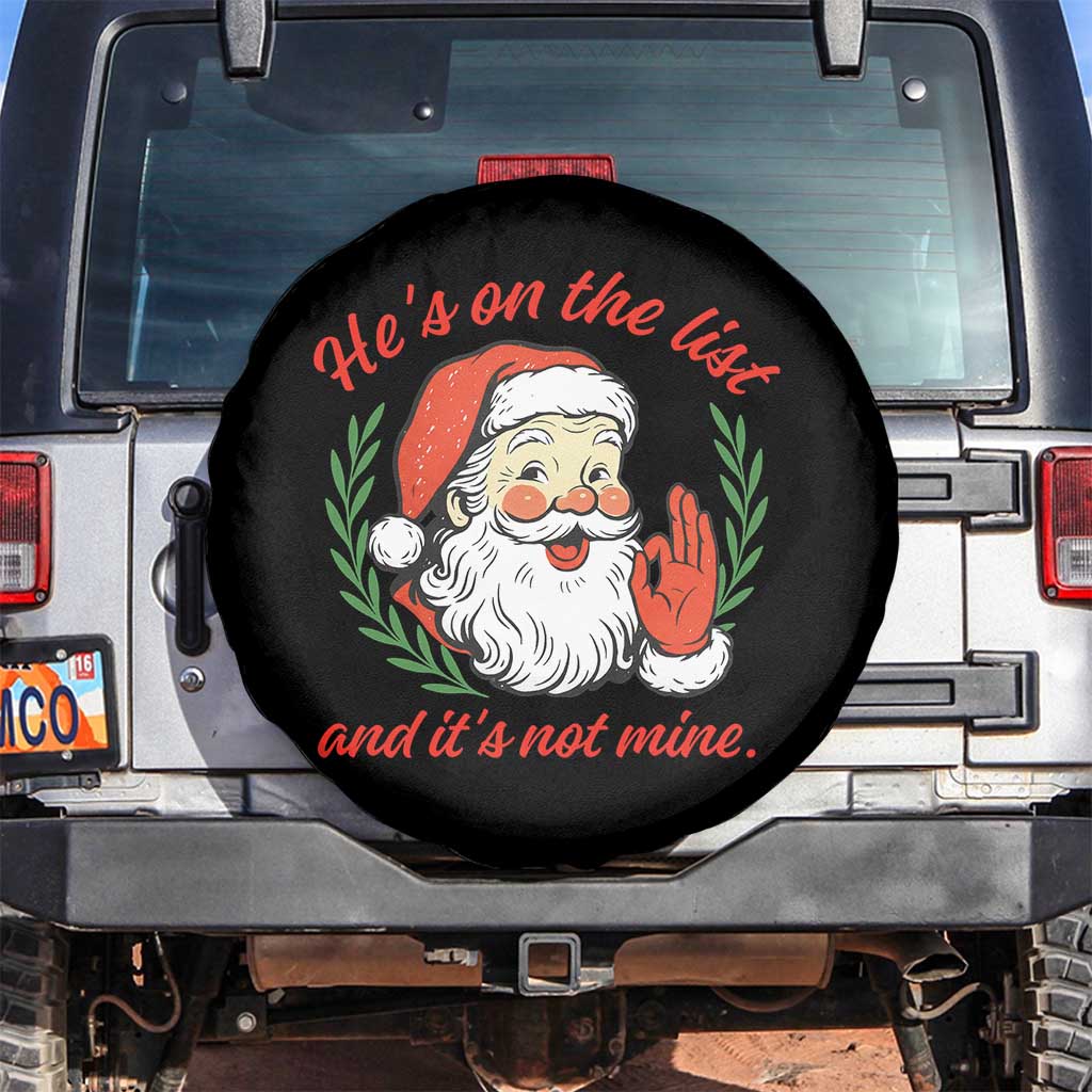Funny Santa He is On the List Christmas Spare Tire Cover Sassy Retro Holiday Humor TS02 No hole Black Print Your Wear
