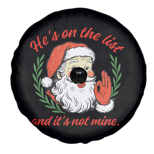 Funny Santa He is On the List Christmas Spare Tire Cover Sassy Retro Holiday Humor TS02 Print Your Wear