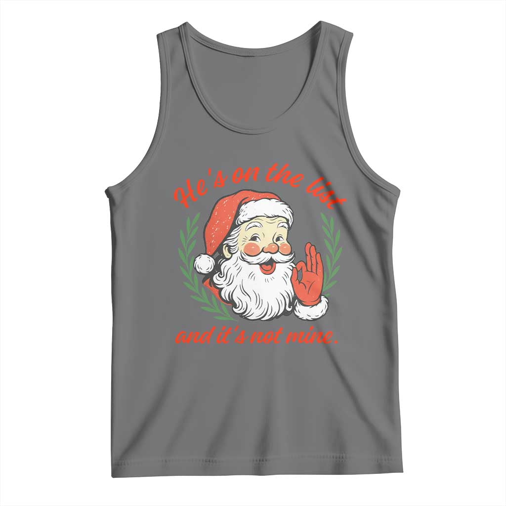 Funny Santa He is On the List Christmas Tank Top Sassy Retro Holiday Humor TS02 Black Heather Print Your Wear