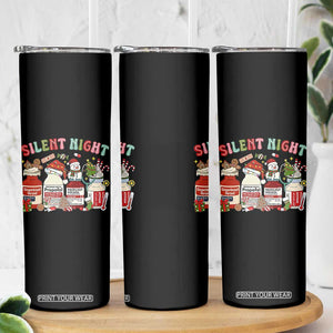 Funny Silent Night Nurse Christmas Skinny Tumbler Festive Meds and Holiday Medical Humor TS02 Print Your Wear