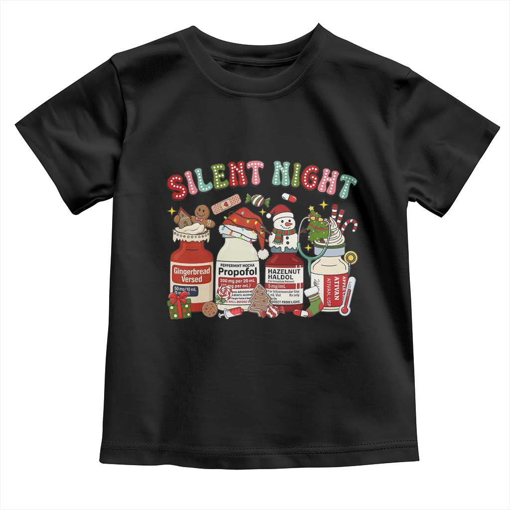 Funny Silent Night Nurse Christmas Toddler T Shirt Festive Meds and Holiday Medical Humor TS02 Black Print Your Wear