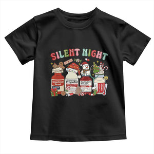 Funny Silent Night Nurse Christmas Toddler T Shirt Festive Meds and Holiday Medical Humor TS02 Black Print Your Wear