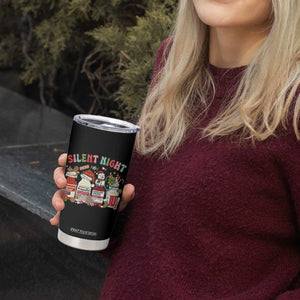 Funny Silent Night Nurse Christmas Tumbler Cup Festive Meds and Holiday Medical Humor TS02 Print Your Wear