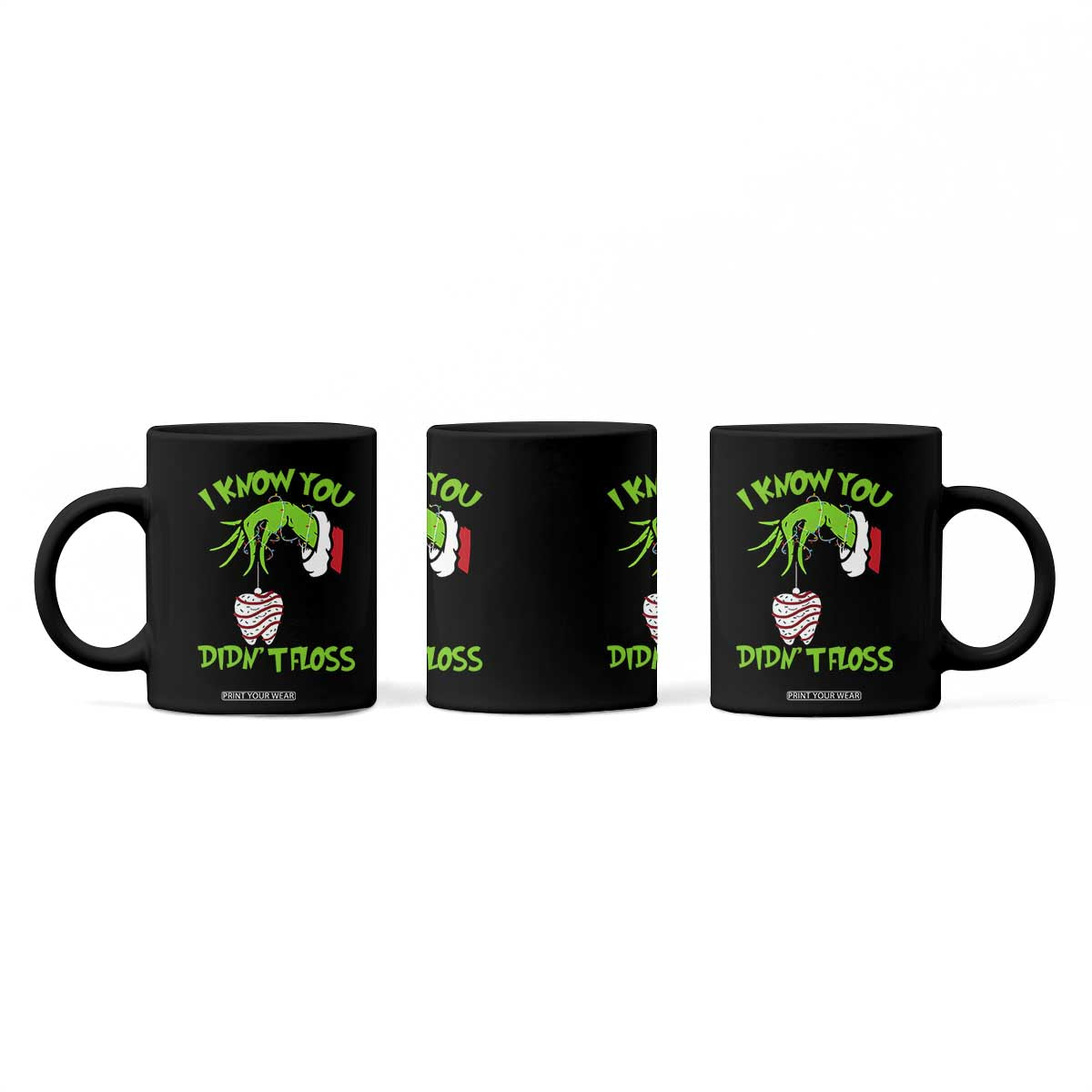 Funny Dental Christmas Coffee Mug I Know You Didnt Floss Dentist Holiday Humor TS02 Print Your Wear