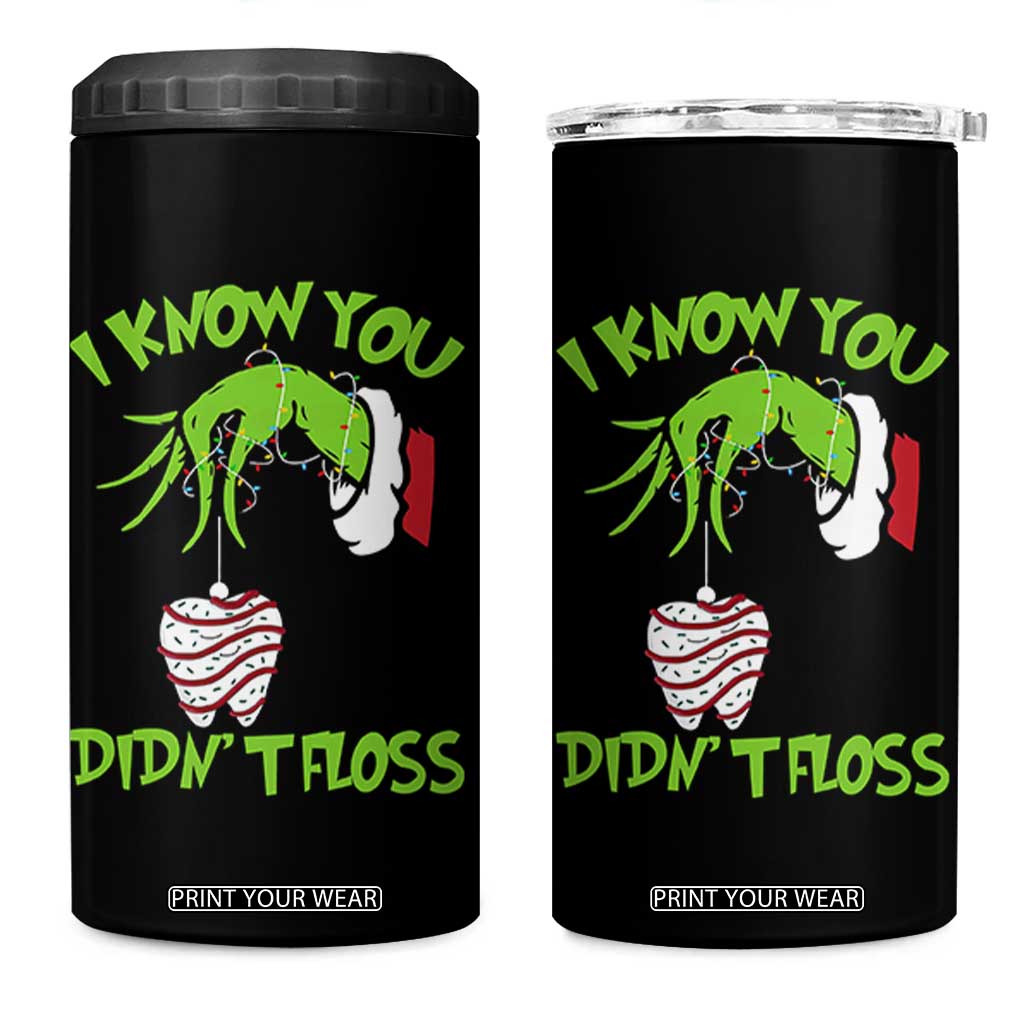 Funny Dental Christmas 4 in 1 Can Cooler Tumbler I Know You Didnt Floss Dentist Holiday Humor TS02 One Size: 16 oz Black Print Your Wear
