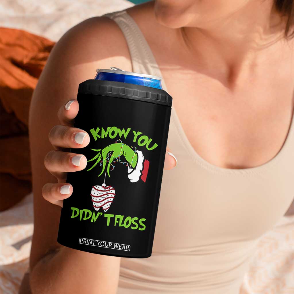 Funny Dental Christmas 4 in 1 Can Cooler Tumbler I Know You Didnt Floss Dentist Holiday Humor TS02 Print Your Wear