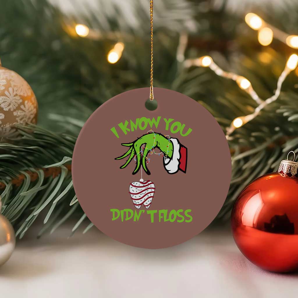 Funny Dental Christmas Ceramic Ornament I Know You Didnt Floss Dentist Holiday Humor TS02 1pc Mocha Print Your Wear