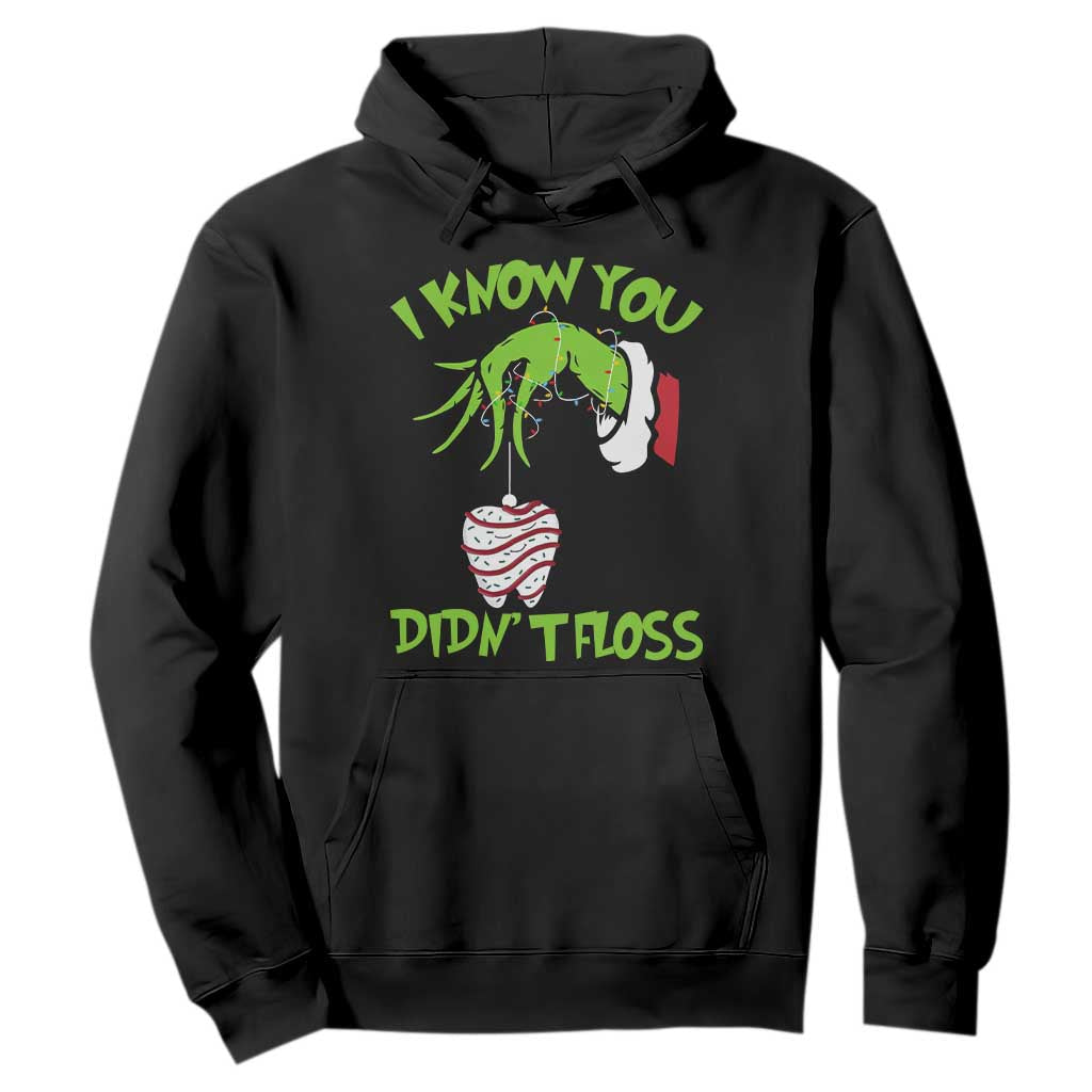 Funny Dental Christmas Hoodie I Know You Didnt Floss Dentist Holiday Humor TS02 Black Print Your Wear