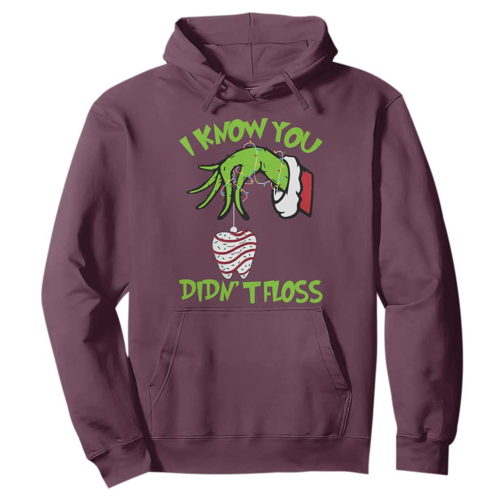 Funny Dental Christmas Hoodie I Know You Didnt Floss Dentist Holiday Humor TS02 Maroon Print Your Wear