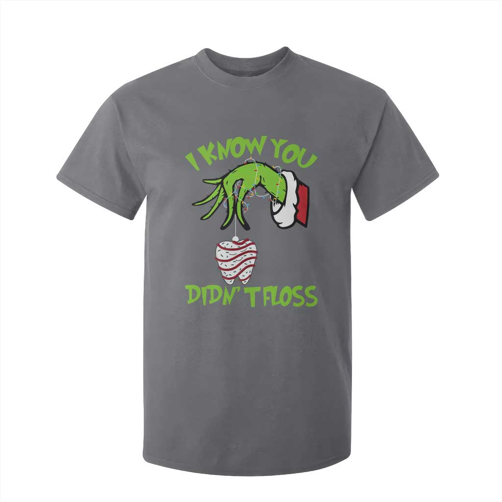 Funny Dental Christmas T Shirt For Kid I Know You Didnt Floss Dentist Holiday Humor TS02 Charcoal Print Your Wear