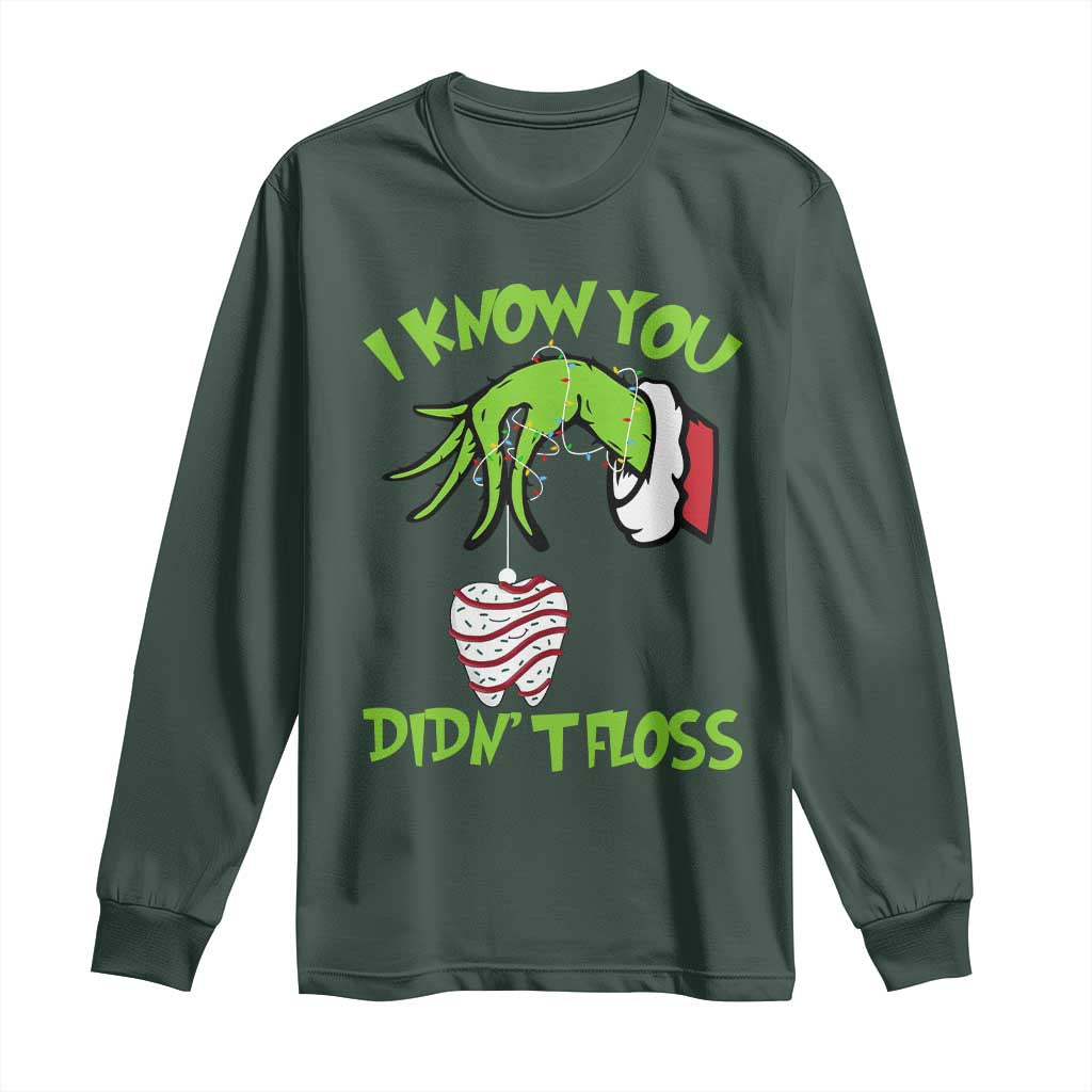 Funny Dental Christmas Long Sleeve Shirt I Know You Didnt Floss Dentist Holiday Humor TS02 Dark Forest Green Print Your Wear