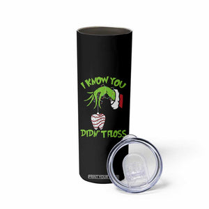 Funny Dental Christmas Skinny Tumbler I Know You Didnt Floss Dentist Holiday Humor TS02 Print Your Wear