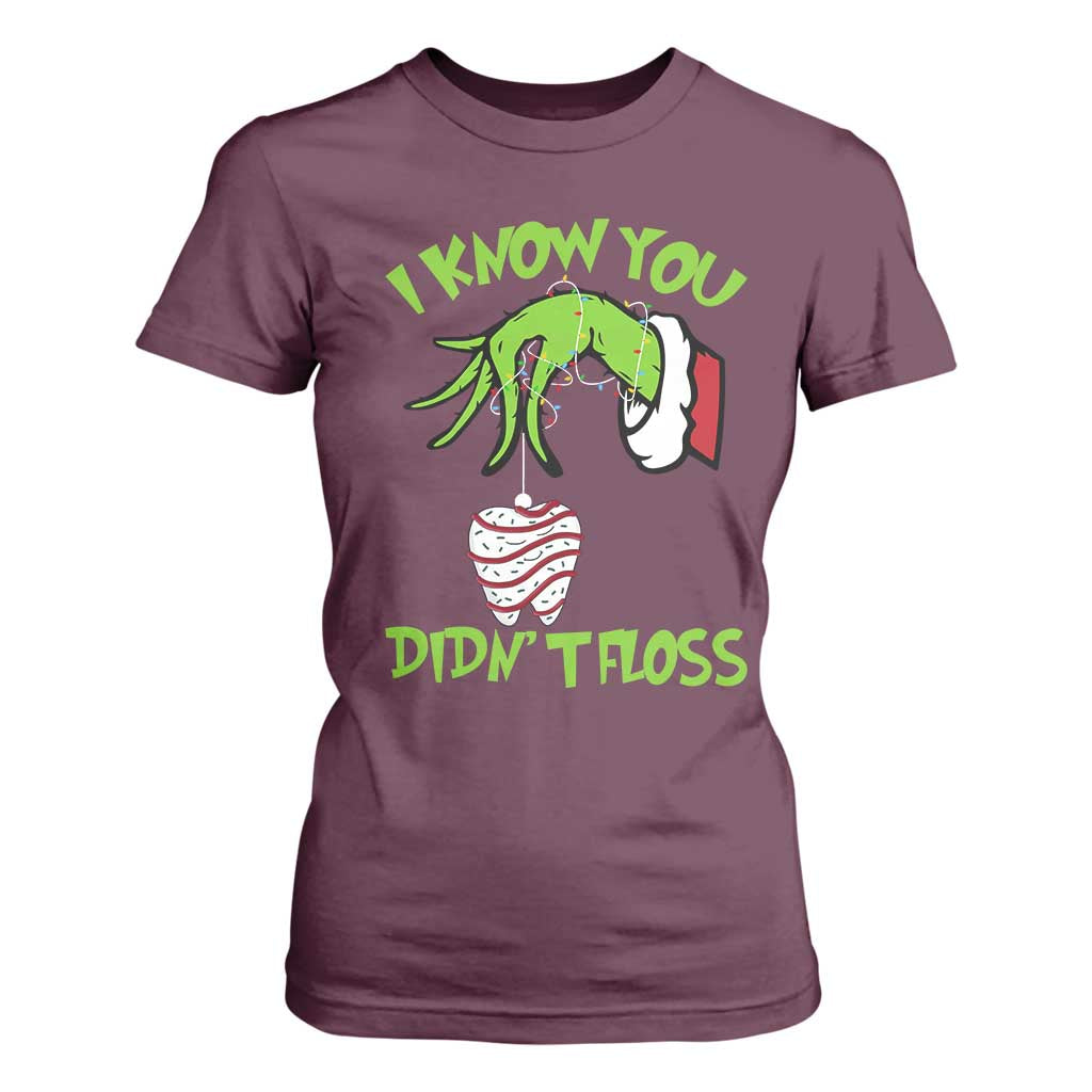 Funny Dental Christmas T Shirt For Women I Know You Didnt Floss Dentist Holiday Humor TS02 Maroon Print Your Wear