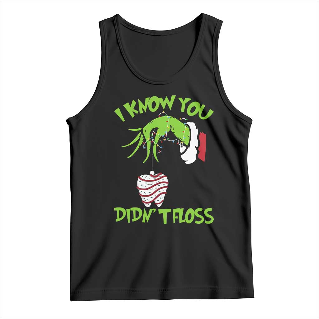 Funny Dental Christmas Tank Top I Know You Didnt Floss Dentist Holiday Humor TS02 Black Print Your Wear