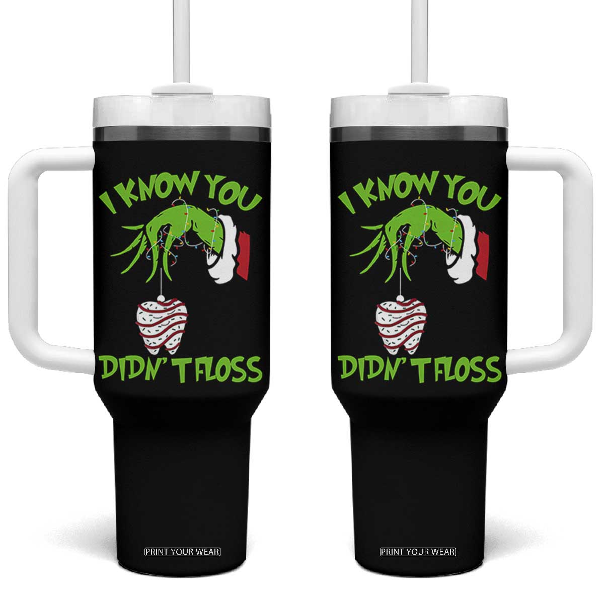 Funny Dental Christmas Tumbler With Handle I Know You Didnt Floss Dentist Holiday Humor TS02 One Size: 40 oz Black Print Your Wear