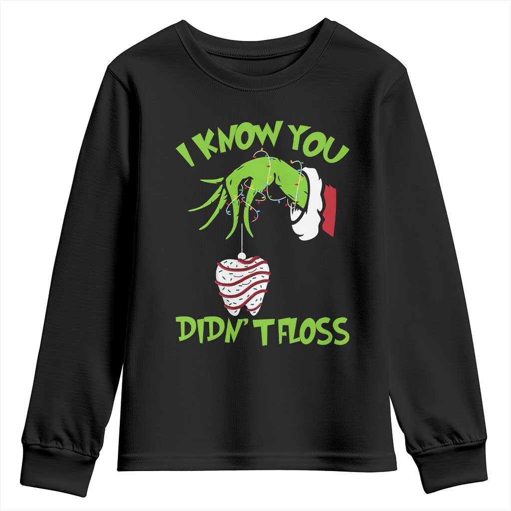 Funny Dental Christmas Youth Sweatshirt I Know You Didnt Floss Dentist Holiday Humor TS02 Black Print Your Wear