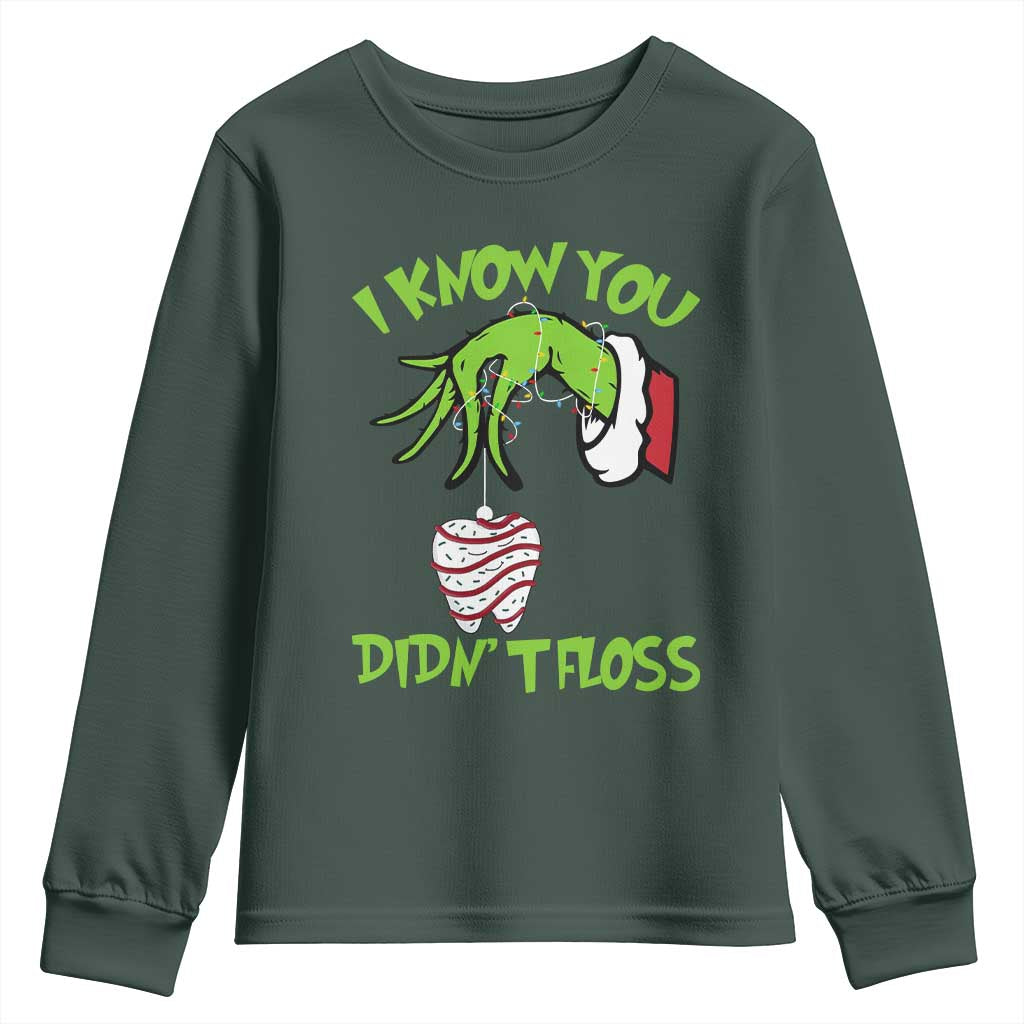 Funny Dental Christmas Youth Sweatshirt I Know You Didnt Floss Dentist Holiday Humor TS02 Dark Forest Green Print Your Wear