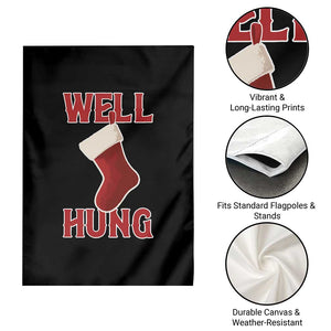 Funny Christmas Stocking Garden Flag Well Hung Naughty Holiday Inappropriate Humor TS02 Print Your Wear