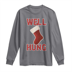 Funny Christmas Stocking Long Sleeve Shirt Well Hung Naughty Holiday Inappropriate Humor TS02 Charcoal Print Your Wear