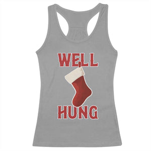 Funny Christmas Stocking Racerback Tank Top Well Hung Naughty Holiday Inappropriate Humor TS02 Sport Gray Print Your Wear