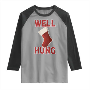 Funny Christmas Stocking Raglan Shirt Well Hung Naughty Holiday Inappropriate Humor TS02 Sport Gray Black Print Your Wear