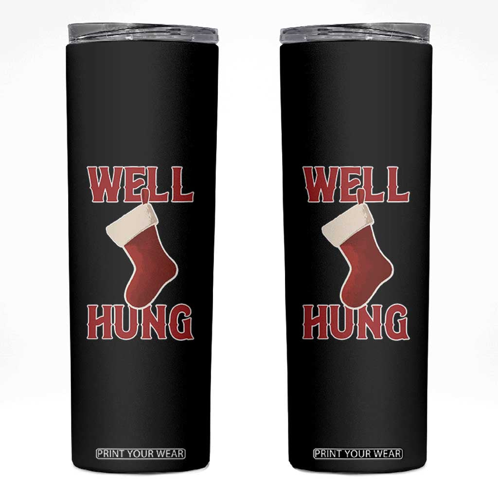 Funny Christmas Stocking Skinny Tumbler Well Hung Naughty Holiday Inappropriate Humor TS02 Black Print Your Wear