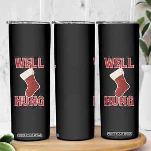 Funny Christmas Stocking Skinny Tumbler Well Hung Naughty Holiday Inappropriate Humor TS02 Print Your Wear