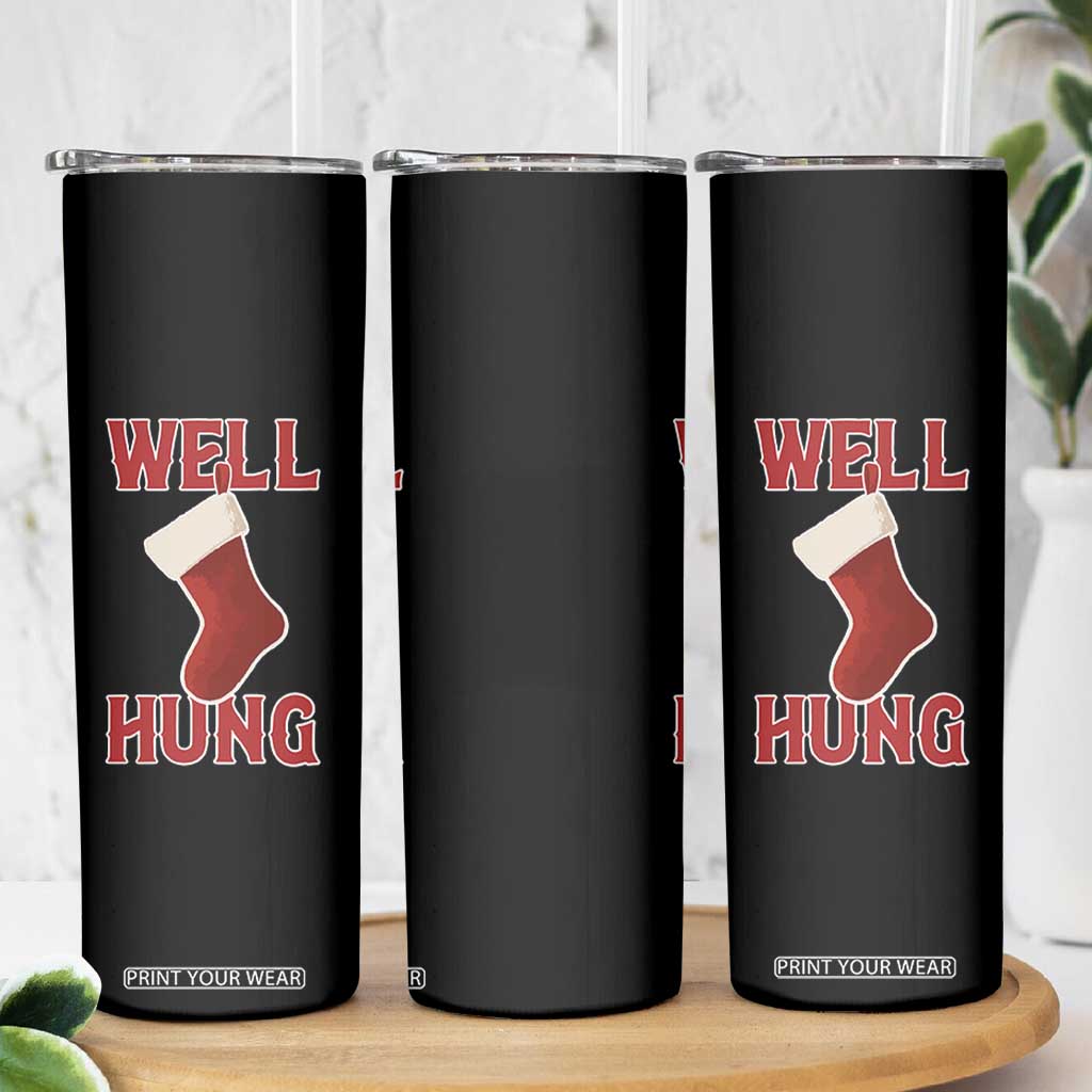 Funny Christmas Stocking Skinny Tumbler Well Hung Naughty Holiday Inappropriate Humor TS02 Print Your Wear