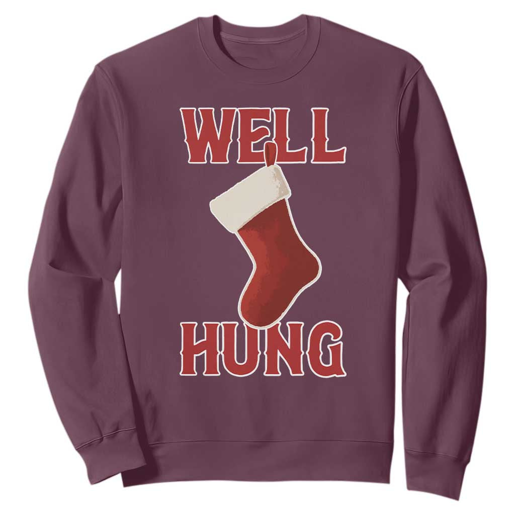 Funny Christmas Stocking Sweatshirt Well Hung Naughty Holiday Inappropriate Humor TS02 Maroon Print Your Wear