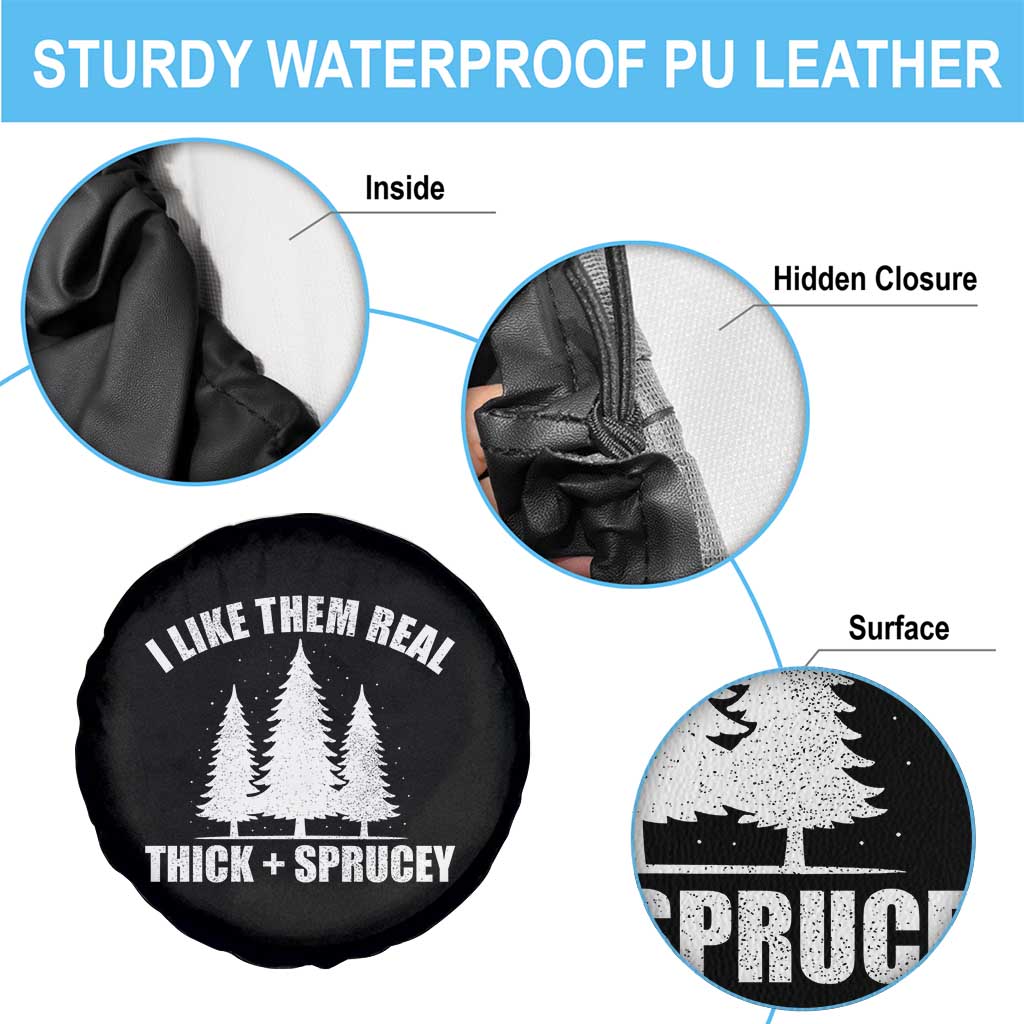Funny Christmas Tree Spare Tire Cover I Like Them Real Thick and Sprucey Holiday Trees Pun TS02 Print Your Wear